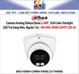Camera Analog Dahua Dome 2.0MP  Full Color Starlight LED Trợ Sáng 40m Nguồn 12v - DH-HAC-HDW1239TP-LED-S2