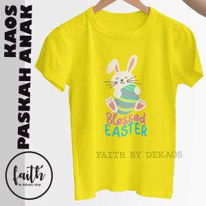 BAJU PASKAH ANAK / KAOS PASKAH / KAOS ROHANI ANAK / KAOS ROHANI KRISTEN / KAOS PASKAH ANAK / BAJU ROHANI KRISTEN / BAJU ROHANI KELUARGA / BAJU COUPLE FAMILY / KAOS ROHANI ANAK KRISTEN / KAOS ROHANI KATOLIK / FAITH BY DEKAOS 2670 BLESSED EASTER