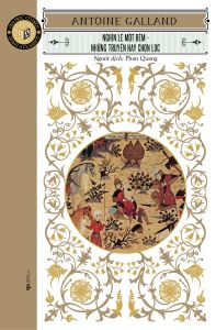 Văn Học Cổ Điển Đông A Classic: Nghìn Lẻ Một Đêm - Những Truyện Hay Chọn Lọc