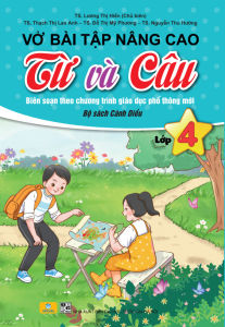 Sách - Vở Bài Tập Nâng Cao Từ Và Câu Lớp 4 - Biên Soạn Theo Chương Trình GDPT Mới - Bộ Cánh Diều - Ndbooks