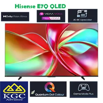 ( ) Hisense 4K QLED E7Q Series Smart TV/ Dobly Vision 55E7Q / 65E7Q / 75E7Q