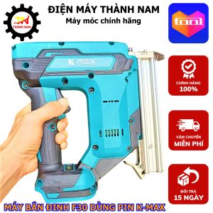 Máy bắn đinh F30 dùng pin K-MAX  bắn khỏe chuyên dụng cho thợ bảo hành 6 tháng