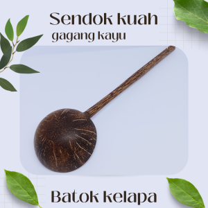 Sendok kuah / centong kuah panjang / centong sayur batok kelapa / centong kuah gagang kayu / centong kuah soto / centongn kuah bakso /sendok kuah bakso/soto / sendok kuah panjang