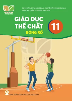 Giáo dục thể chất 11 Bóng rổ - Kết nối Sgk