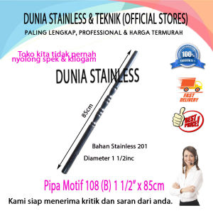 Pipa Motif 108 (B) 1 1/2inc x 85cm Aksesories stainless steel tangga pagar kanopi balkon