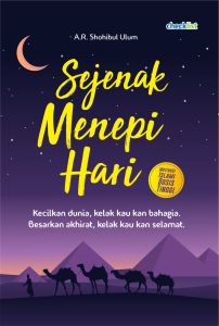 Buku Motivasi Inspirasi Islami Sejenak Menepi Hari
