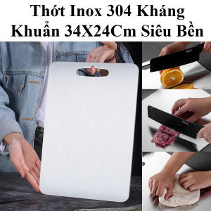 Thớt Inox 304 Kháng Khuẩn 34x24cm Siêu Bền Cho Nhà Bếp
