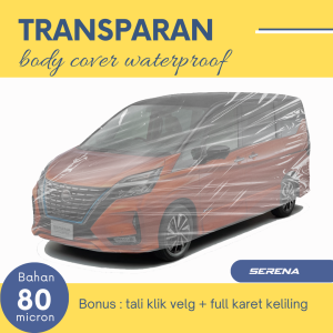 SERENA Transparan Body Cover Mobil SERENA Sarung Mobil SERENA Mobil serena c24 serena c26 serena hws serena lama all new serena everest carnival kia carnival lama all new carnival alphard lama all new alphard biante fortuner vnt fortuner vrz fortuner lama