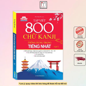 Sách - Tập Viết 800 Chữ Kanji Thông Dụng Trong Tiếng Nhật - Tập 1 (dành cho người trình độ N5 N4 N3)