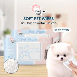 Pawsitive Vibes Tissue Basah untuk Anjing Kucing Isi 60pcs Perawatan grooming Pet Soft Wipes