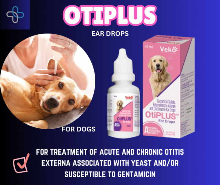 Otiplus Ear Drops for Dogs Drops For All Life Stages Dog Ear Care