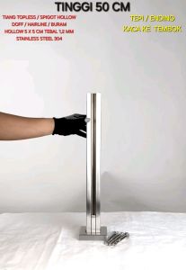 TIANG RAILING KACA DOFF TEPI SPIGOT HOLLOW ENDING TOPLESS STAINLESS STEEL SUS 304