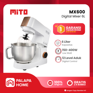 Standing Mixer Mito MX600 6L Kapasitas Besar 6 Liter Stand Mikser Pengaduk Adonan Kue Roti
