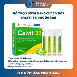 CALVIT 3B DHG (10 ống) - Thực phẩm bổ sung calci giúp xương răng chắc khỏe.