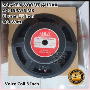 SPEAKER WOOFER AUDAX AX 15 PA 75 FULL RANGE 15in 15 inch 600 WATT 15PA75 AX 15PA75 M8 ORIGINAL AUDAX INDONESIA