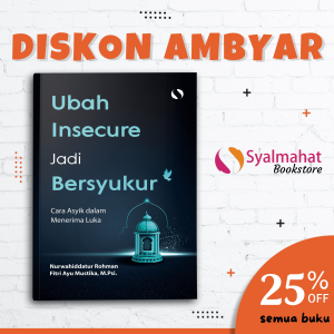 Buku Islami Motivasi Islam Ubah Insecure Jadi Bersyukur Novel Muslim Muslimah