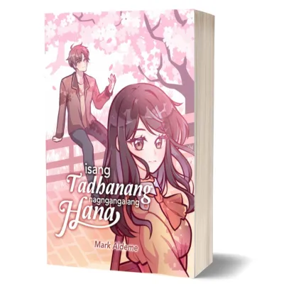 ISANG TADHANANG NAGNGANGALANG HANA by Mark Aldeme | Tagalog Romance Novel