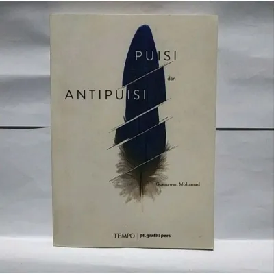 PUISI dan ANTI PUISI - Goenawan Mohamad