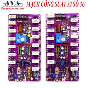 MẠCH CÔNG SUẤT 32 SÒ ĐIỆN ÁP CAO SỬ DỤNG LẮP MAIN 3U (2 KÊNH) - 1 CẶP