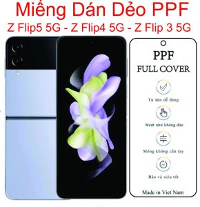 Miếng Dán dẻo PPF SAMSUNG Z Flip 5 / Z Flip 4 / Z Flip 3 Bảo vệ máy chống trầy xước toàn diện...