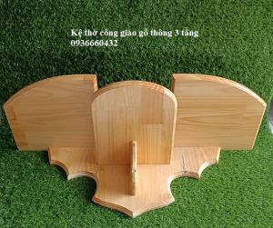 KỆ THỜ CÔNG GIÁO GỖ THÔNG 3 TẦNG CÓ NHIỀU KT 50CM 60CM 70CM 80CM SÂU 30CM CAO 30CM