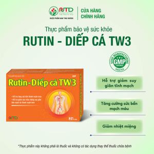 Rutin - Diếp cá TW3 Nam Thái Dương giảm nhiệt miệng giảm suy giãn tĩnh mạch tăng sức bền thành mạch tiêu trĩ
