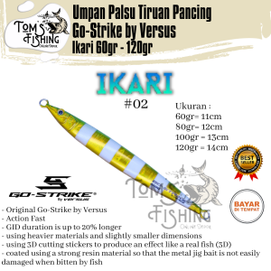 Umpan Palsu Pancing Go Strike by Versus IKARI Metal Jig (60gr - 120gr) Murah - Toms Fishing