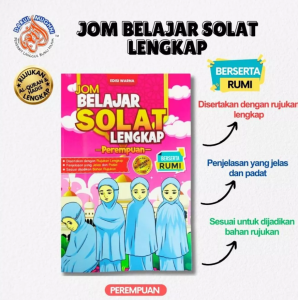 JOM BELAJAR SOLAT LENGKAP BERSERTA RUMI - edisi berwarna - B5 SIZE