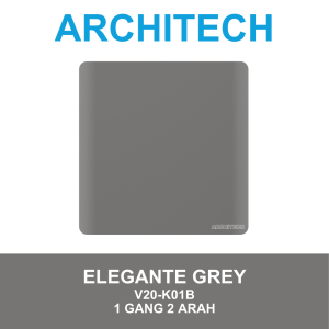 ARCHITECH Elegante Grey V20-K01B Sakelar/CETEKAN Lampu 1 Gang 2 Arah