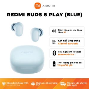 Tai Nghe Bluetooth Redmi Buds 6 Play - Phiên Bản Quốc Tế Bảo Hành Chính Hãng 6 Tháng