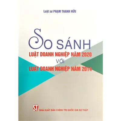 [Sách] So Sánh Luật Doanh Nghiệp Năm 2020 Với Luật Doanh Nghiệp Năm 2014