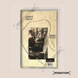 Common Thread The Songs Of The Eagles เทปเพลง เทปคาสเซ็ต เทปคาสเซ็ท Cassette Tape เทปเพลงสากล