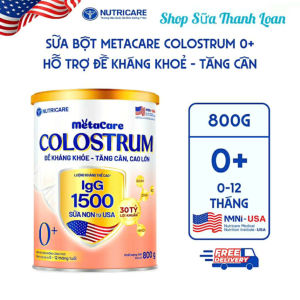 (HSD T10-2027) (Có Kèm Quà) Sữa Bột Nutricare METACARE COLOSTRUM 0+/ 1+/ 2+ 800g Sữa Non IgG 1500+.