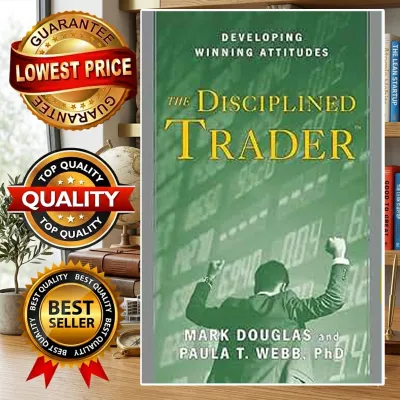 Trading in the Zone: Master the Market with Confidence Discipline and a Winning Attitude by Mark Douglas