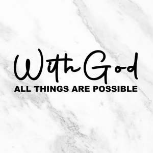 WITH GOD ALL THINGS ARE POSSIBLE DECALS FOR MOTORCYCLE CARS & ETC (WATERPROOF SUNPROOF)