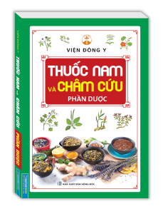 Thuốc nam và châm cứu - Phần Dược (bìa mềm)