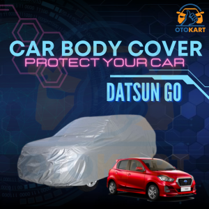 Sarung Pelindung Mobil Datsun Go / Body Cover Datsun Go / Car Body Cover