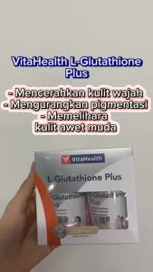 Fast delivery(FREE 1 GIFT) VitaHealth L-Glutathione Plus (30S / 30s x 2) (EXP9/2027