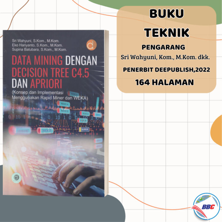 Buku Data Mining Dengan Decision Tree C45 Dan Apriori Lazada Indonesia