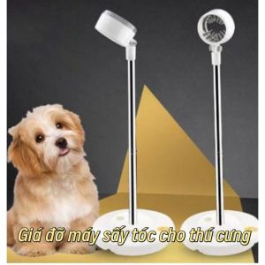 <GK> Giá Đỡ Máy Sấy Thú Cưng - Trợ Thủ Đắc Lực Làm Khô & Làm Đẹp Cho Thú Cưng Sau Khi Tắm