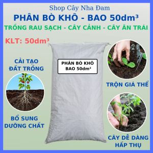 Phân Bò Khô Đã Qua Xử Lý Trồng Rau Sạch Cây Ăn Trái Cây Cảnh Bao Lớn 50dm³ (6.6kg đến 7kg)