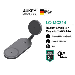 [รองรับ Qi2.2 25W] AUKEY LC-MC314 MagFusion C Pro แท่นชาร์จไร้สาย 3-in-1 พับได้ รองรับ MagSafe ชาร์จ โทรศัพท์ พร้อมกัน 2 เครื่อง AirPods และหูฟังที่รองรับชาร์จไร้สาย พร้อมกันสูงสุด 25W