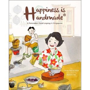 WS E - Happiness is Handmade: A Peranakan Food Legacy in Singapore Children Book