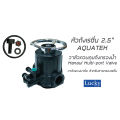 วาล์วควบคุมถังกรองน้ำ Manaul Multi-port Valve หัวถังเรซิ่น 2.5” AQUATEK วาล์วพวงมาลัย สำหรับสารกรองเรซิ่น. 