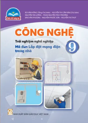 Sách giáo khoa Công Nghệ 9- Lắp đặt mạng điện trong nhà- Chân Trời Sáng Tạo (Kèm Nilon bọc Sách)