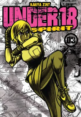 UNDER 18 SPIRIT 01-07 - KARYA ZINT | BUKU KOMIK - KADOKAWA GEMPAK STARZ