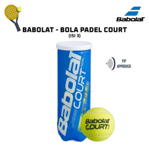 Padel Ball BABOLAT Court / Bola Padel Babolat Court Isi 3 Pcs Original