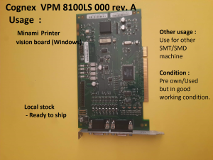 Cognex VPM 8100LS 000 rev. A vision board for Minami Printer and other SMT/SMD machines. Used but in good working condition. Ready to ship from local stock.