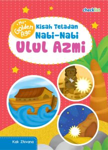 Buku Cerita Anak Islami My Golden Age: Kisah Teladan Nabi
