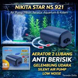 NIKITA STAR NS 921 AERATOR SILENT - Mesin Pompa Udara 2 Dua Lubang Gelembung Air Kolam Ikan Filter Aquarium Aquascape NS921